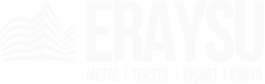 Eraysu | Metal | Tekstil | İnşaat | Kimya